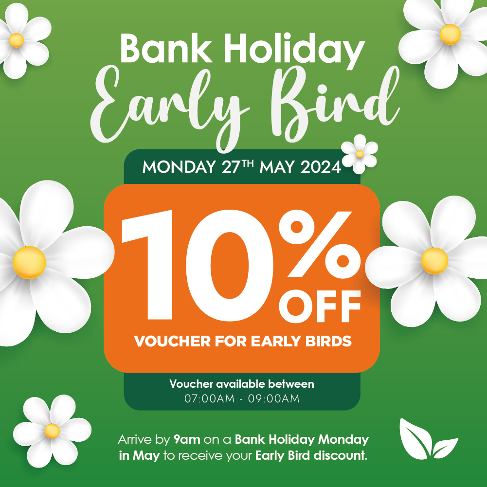 May 27th Bank Holiday Monday Early Bird Discount at Longacres 2024!
